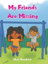 My Friends Are Missing