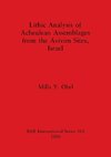 Lithic Analysis of Acheulean Assemblages from the Avivim Sites, Israel