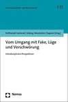 Vom Umgang mit Fake, Lüge und Verschwörung