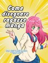 Come disegnare ragazze manga