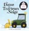 La Danse des Tracteurs de Neige