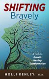 SHIFTING Bravely