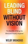 Leading Blind without Vision