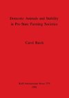 Domestic Animals and Stability in Pre-State Farming Societies