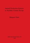 Animal Production Systems in Neolithic Central Europe