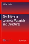 Size Effect in Concrete Materials and Structures