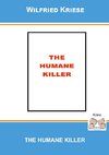 THE HUMANE KILLER