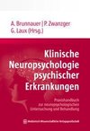 Klinische Neuropsychologie psychischer Erkrankungen