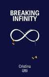 Breaking Infinity