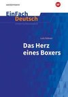 Das Herz eines Boxers: Klassen 7 - 9. EinFach Deutsch Unterrichtsmodelle