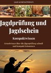 Jagdprüfung und Jagdschein (Kompaktwissen)