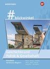 #blickwinkel - Geschichte/Sozialkunde für Fachoberschulen und Berufsoberschulen. Vorklasse: Schülerband. Ausgabe Bayern