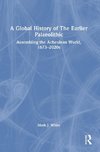 A Global History of The Earlier Palaeolithic