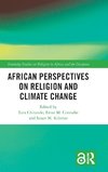 African Perspectives on Religion and Climate Change