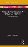 Applied Photovoice in Criminal Justice