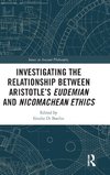 Investigating the Relationship Between Aristotle's Eudemian and Nicomachean Ethics