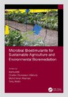 Microbial Biostimulants for Sustainable Agriculture and Environmental Bioremediation