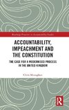 Accountability, Impeachment and the Constitution