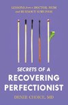 Secrets of a Recovering Perfectionist