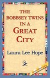 The Bobbsey Twins in a Great City