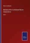 Memoirs of the Confederate War for Independence