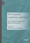 Development, Capitalism, and Rent