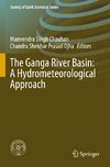 The Ganga River Basin: A Hydrometeorological Approach