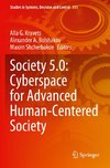 Society 5.0: Cyberspace for Advanced Human-Centered Society