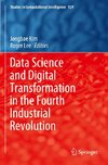 Data Science and Digital Transformation in the Fourth Industrial Revolution