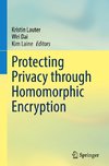 Protecting Privacy through Homomorphic Encryption