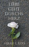 Liebe geht durchs Herz