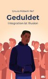 Geduldet