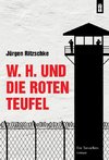 W. H. und die roten Teufel