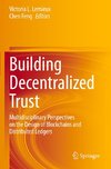 Building Decentralized Trust