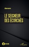 Le seigneur des écorchés