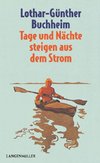 Tage und Nächte steigen aus dem Strom