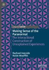 Making Sense of the Paranormal