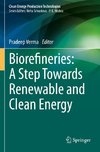 Biorefineries: A Step Towards Renewable and Clean Energy