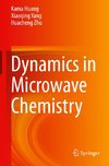 Dynamics in Microwave Chemistry