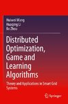 Distributed Optimization, Game and Learning Algorithms