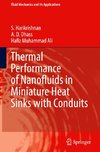 Thermal Performance of Nanofluids in Miniature Heat Sinks with Conduits