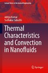 Thermal Characteristics and Convection in Nanofluids