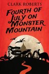 Fourth of July on Monster Mountain