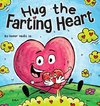 Hug the Farting Heart