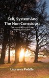 Self, System and the  Non-Conscious