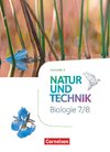 Natur und Technik - Biologie 7./8. Schuljahr - Neubearbeitung - Ausgabe A - Schülerbuch