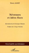 Névroses et idées fixes - Volume I