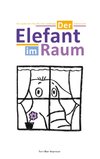 Der Elefant im Raum