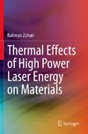 Thermal Effects of High Power Laser Energy on Materials