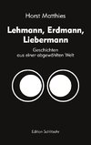 Lehmann, Erdmann, Liebermann